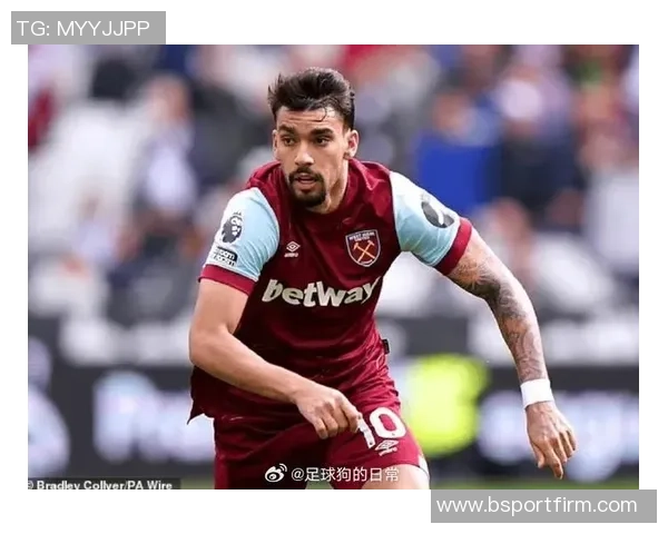 西汉姆联希望帕奎塔专注比赛忘却离队念头全力出战周末联赛